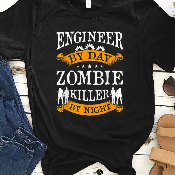 Original Engineer By Day Zombie Killer By Night Halloween Party Gift shirt