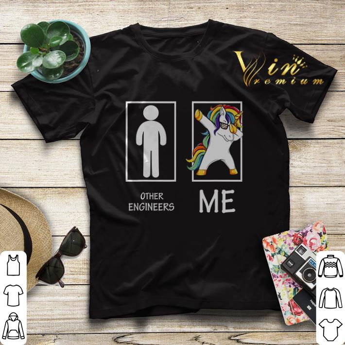 Other Engineers Me Unicorn Dabbing shirt sweater