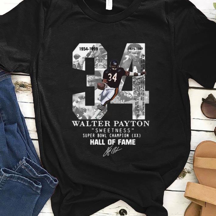 Premium 34 Walter Payton Sweetness Super Bowl Champion Hall Of Fame Signature shirt