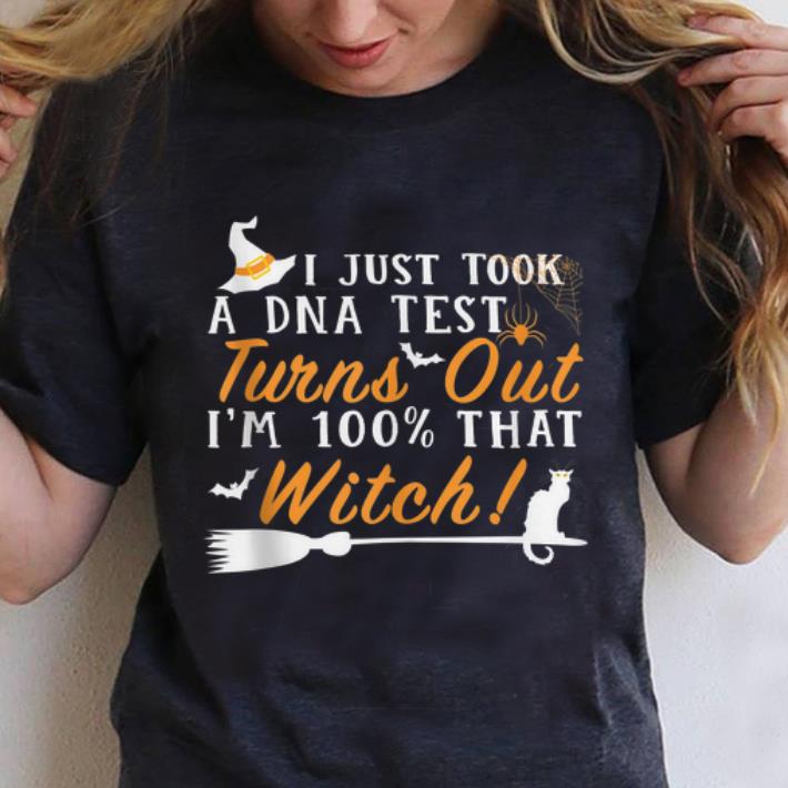 Premium Halloween I Just Took A DNA Test Turns Out Im 100% That Witch shirt