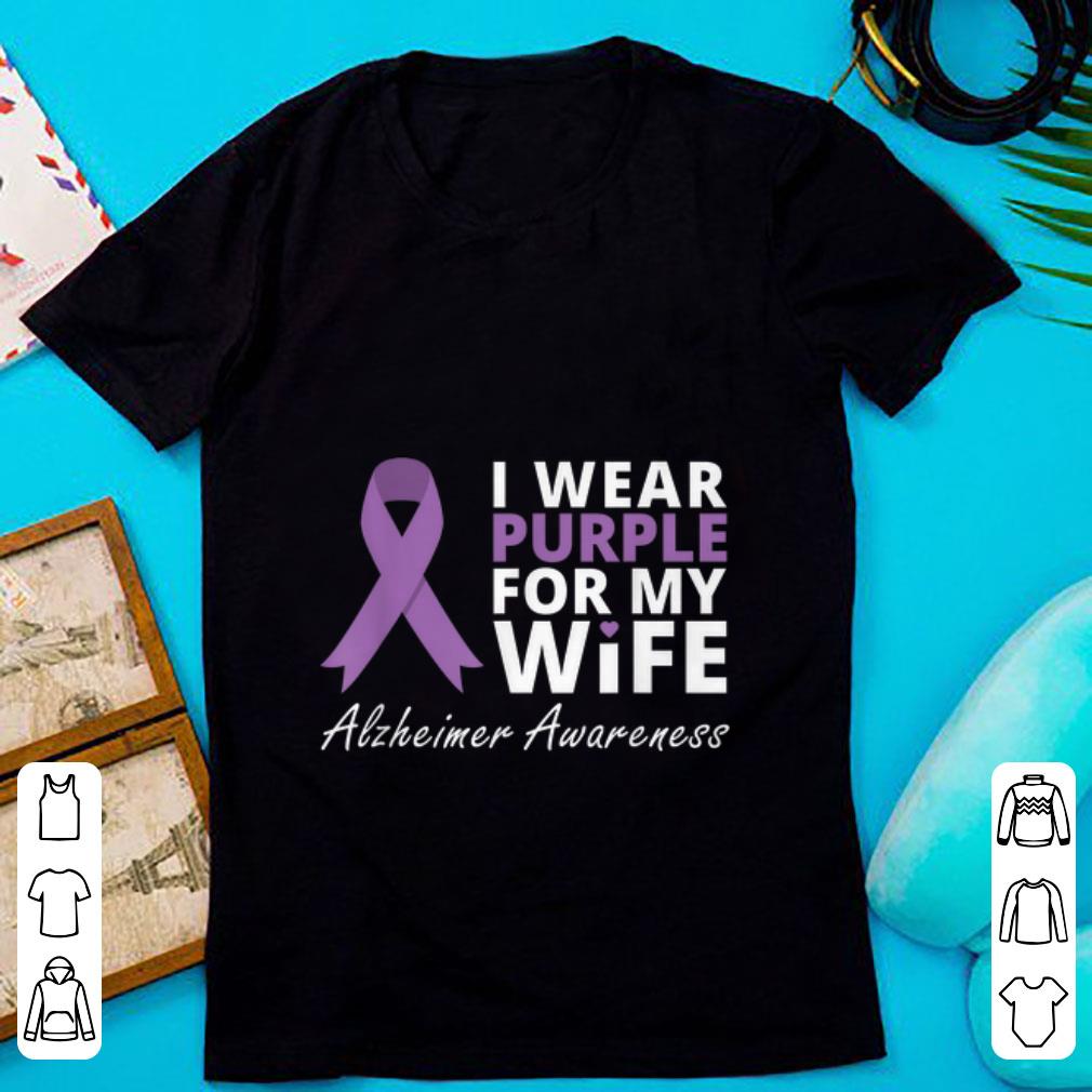 Premium I Wear Purple For My Wife Alzheimer Awareness shirt