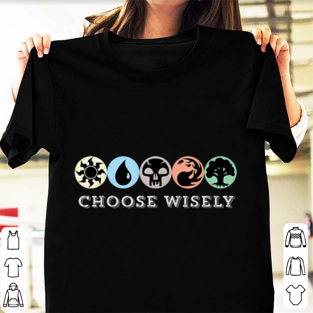 Premium Mana Symbols Gathering Magic Choose Wisely shirt