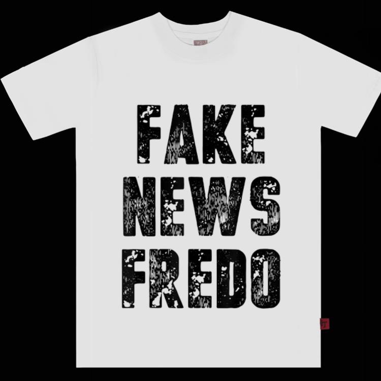 Pretty Fake News Fredo shirt