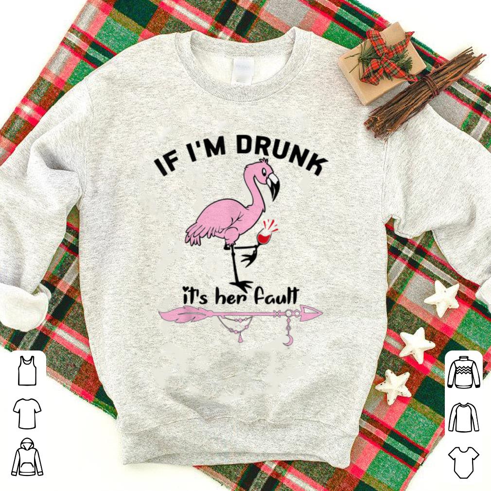 Pretty If I'm Drunk It's Her Fault Flamingo Wine shirt