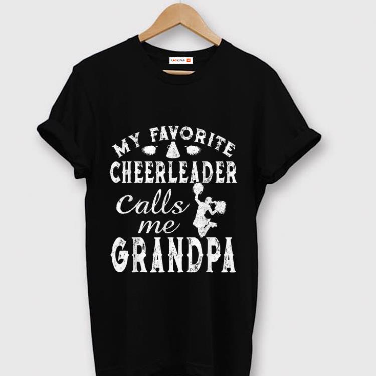 Pretty My Favorite Cheerleader Calls Me Grandpa shirt