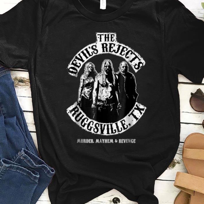 Pretty The Devil's Rejects Ruggsville Tx shirt
