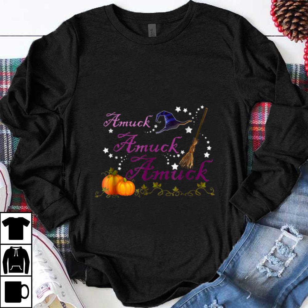 Top Amuck Amuck Amuck Witch Halloween shirt