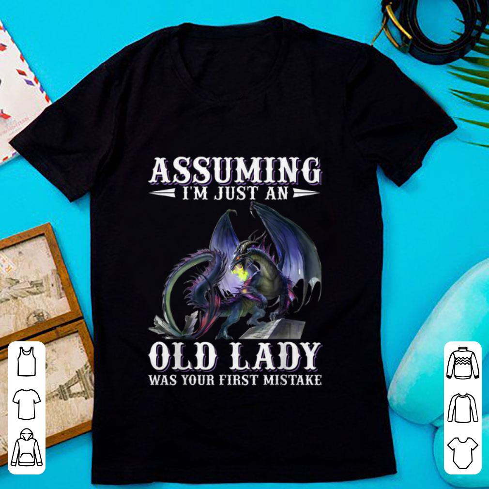 Top Assuming i'm just an old lady was your first mistake Dragon shirt
