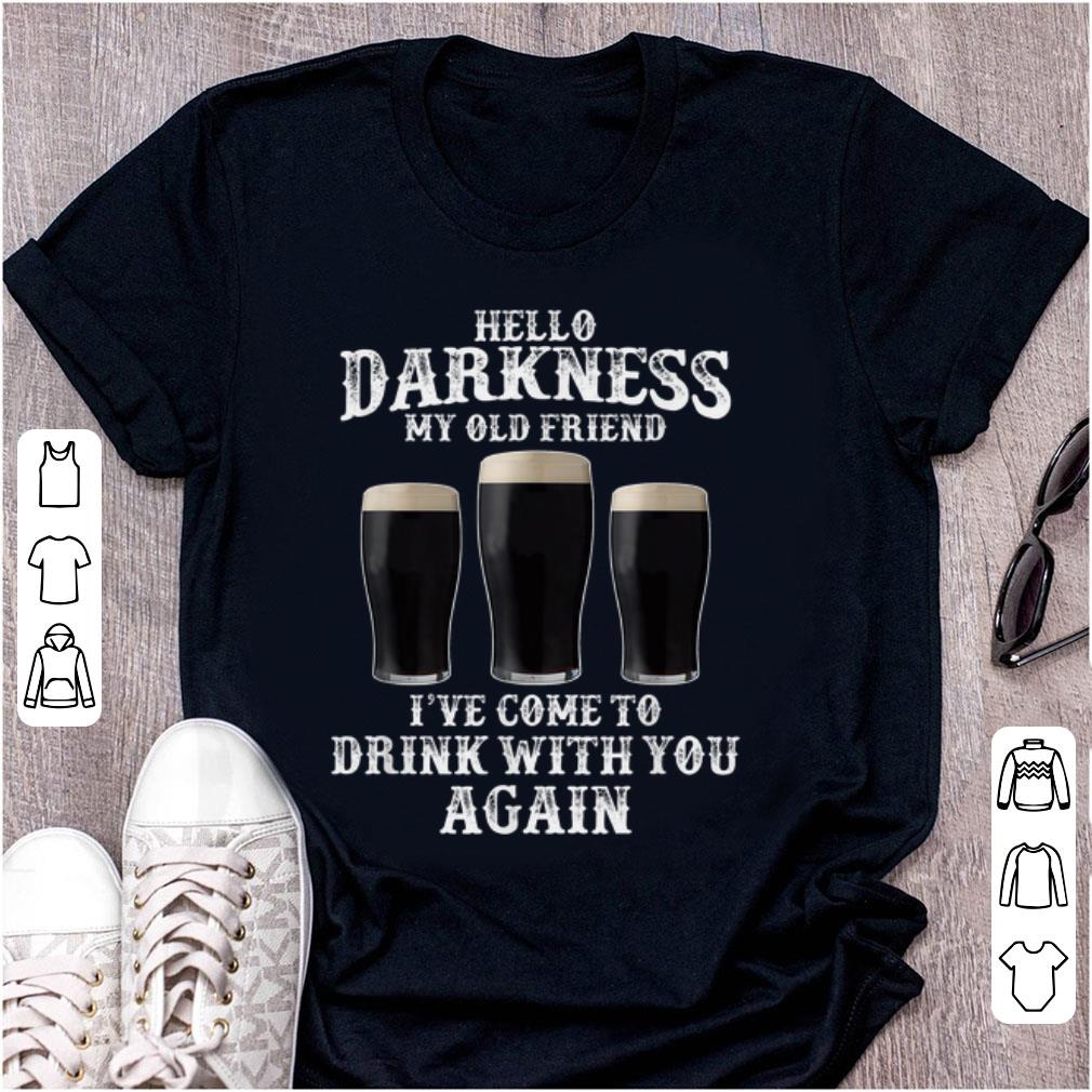 Top Beer Hello Darkness My Old Friend I've Come To Drink Again shirt