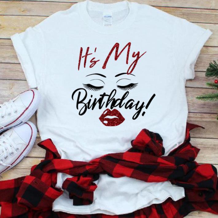 Top It's My Birthday Eys With Lip Girl shirt