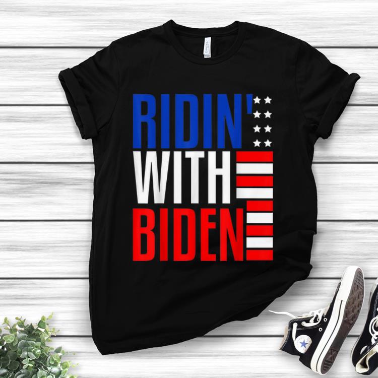 Top Joe Biden Riden With President 2020 Election Riding With Biden American Flag shirt