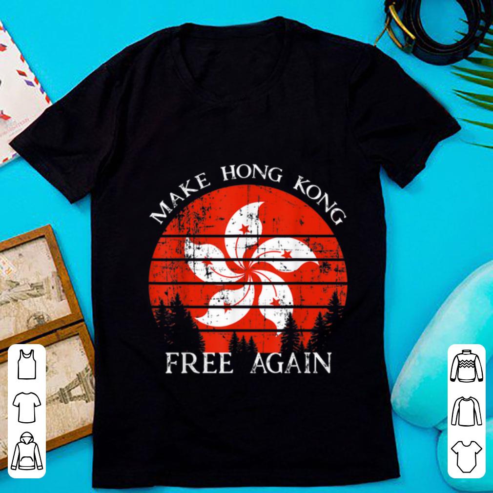 Top Make Hong Kong Free Again shirt