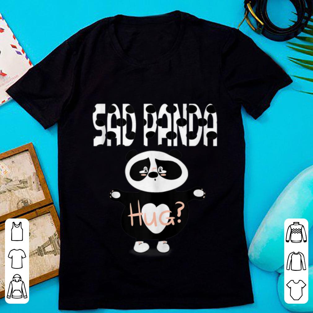 Top Sad Panda Hug shirt