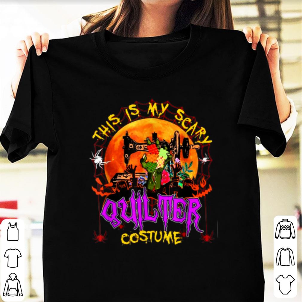 Top This Is My Scary Quilter Costume shirt