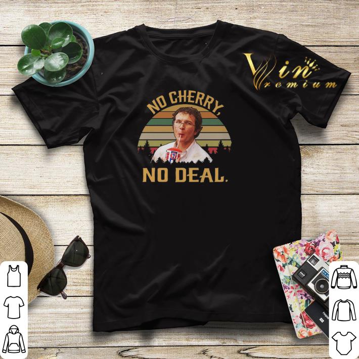 Vintage Alexei No cherry no deal shirt 1 Vintage Alexei No cherry no deal shirt