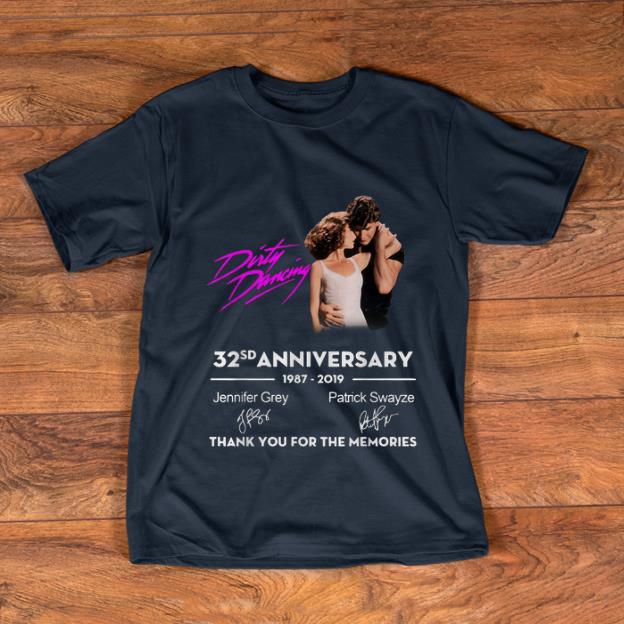 Nice Dirty Dancing 32 Anniversary Thank You For The Memories Signature shirt