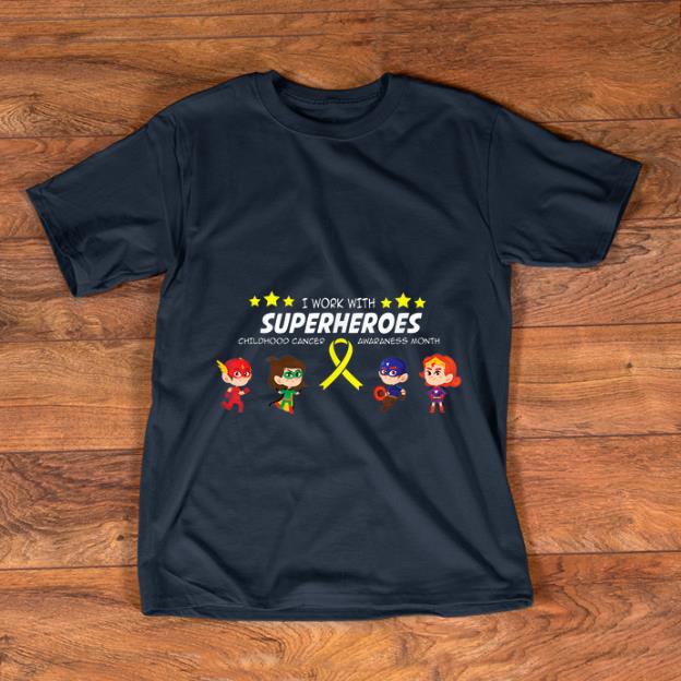 Pretty I work with superheroes Childhood cancer awareness shirt