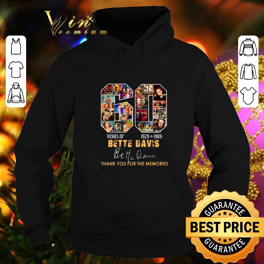 Cheap 60 years of Bette Davis 1929 1989 thank you for the memories shirt