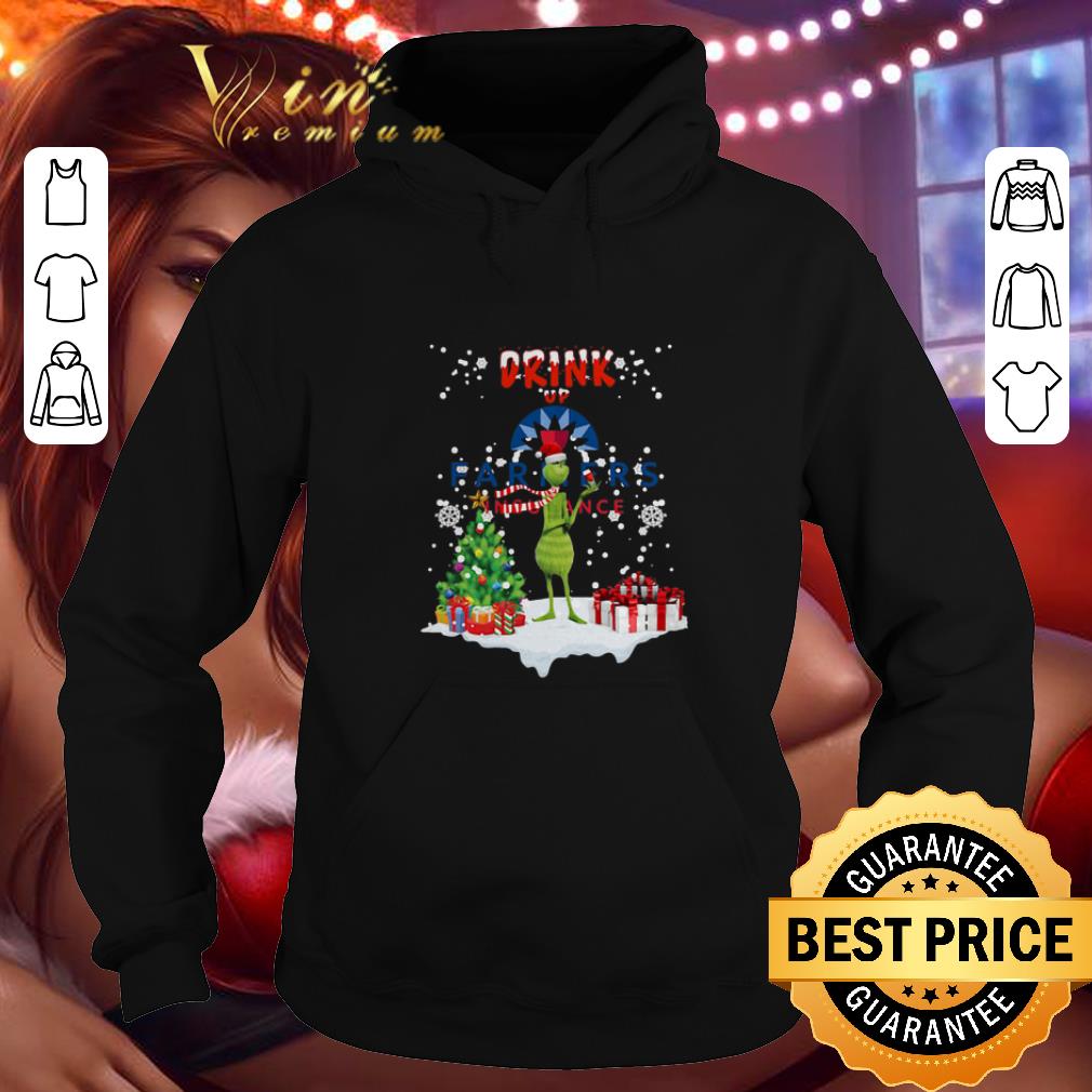 Cheap Grinch Drink up Farmers Insurance Christmas shirt