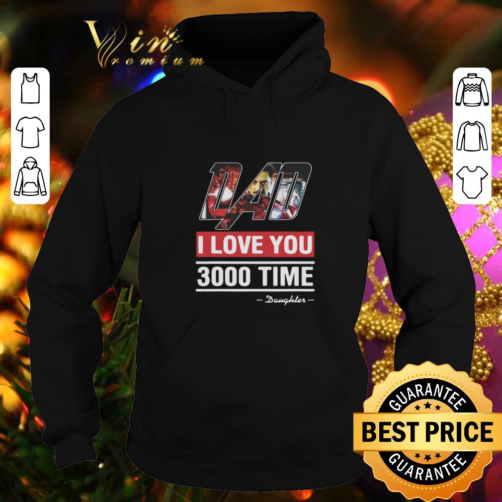 Cheap Dad I love You 3000 time Iron Man daughter shirt