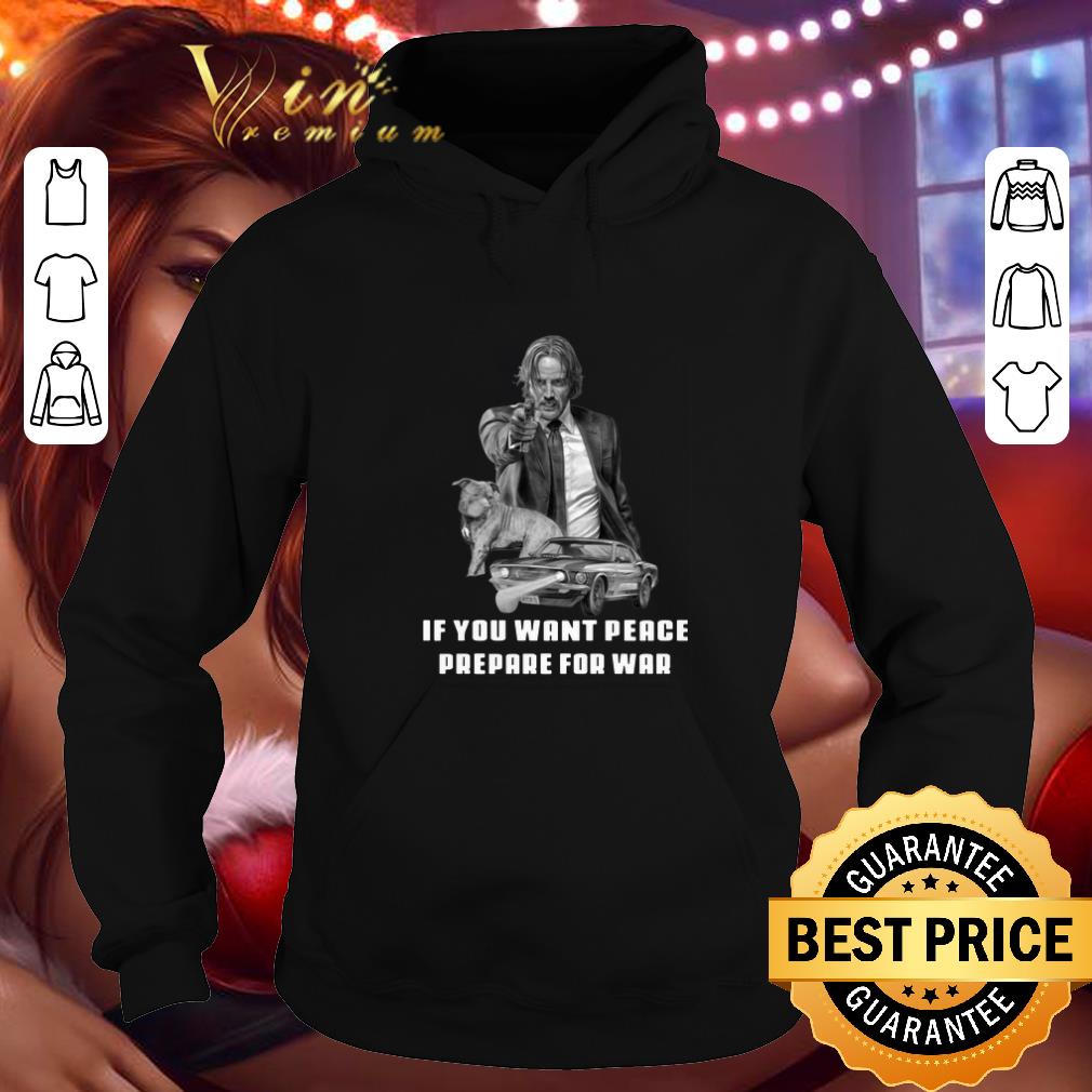Cheap John Wick 3 If you want peace prepare for war shirt 1 Cheap John Wick 3 If you want peace prepare for war shirt