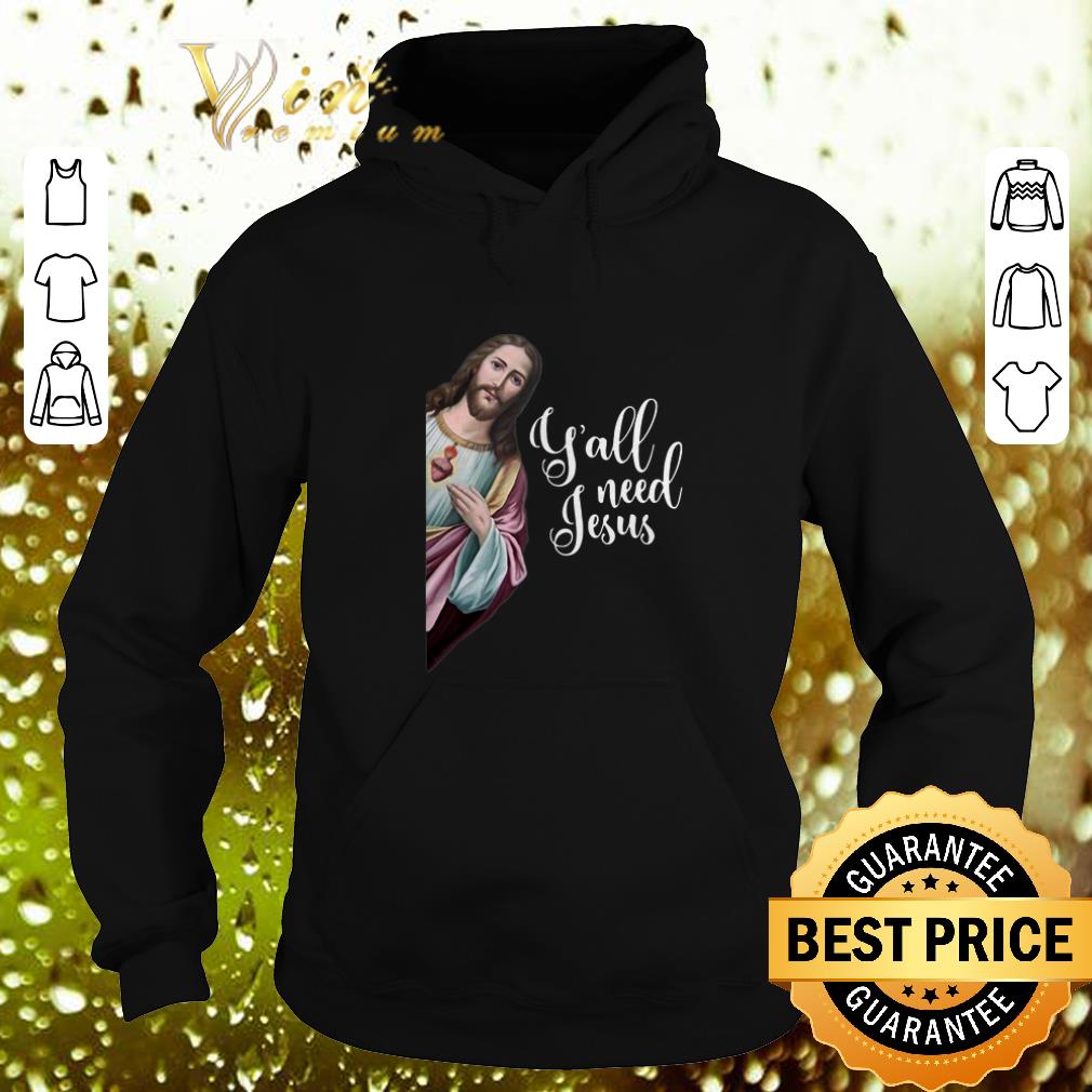 Funny Y'all Need Jesus Christ shirt