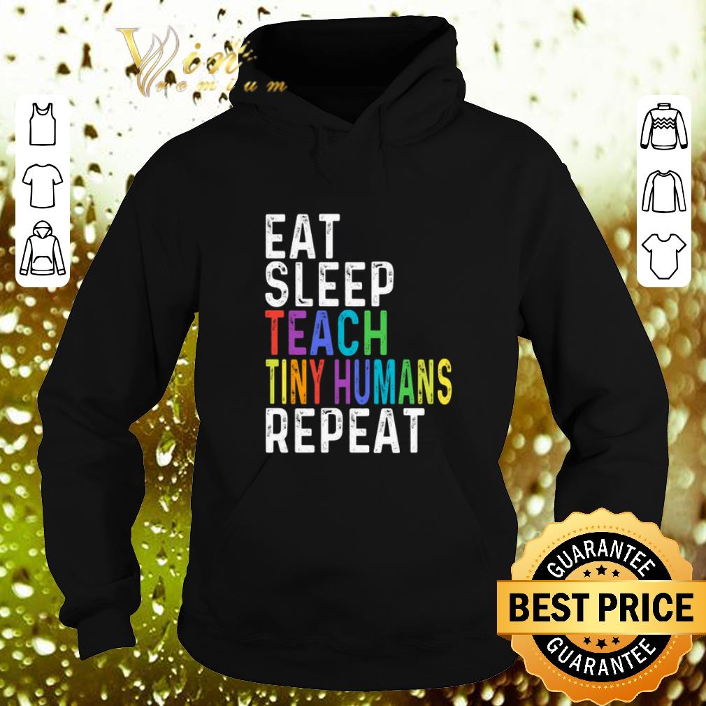 Premium Eat sleep teach tiny humans repeat LGBT shirt 1 Premium Eat sleep teach tiny humans repeat LGBT shirt