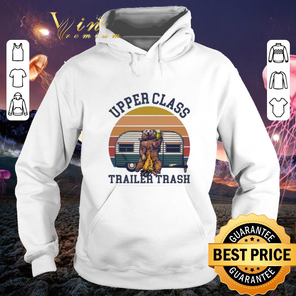 Cheap Camping Bear Upper Class Trailer Trash Vintage shirt