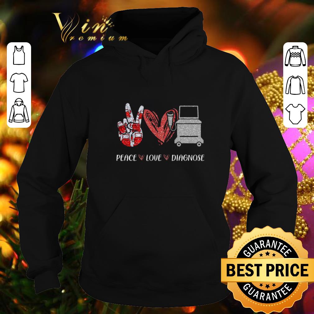 Cheap Peace Love Diagnose shirt 1 Cheap Peace Love Diagnose shirt