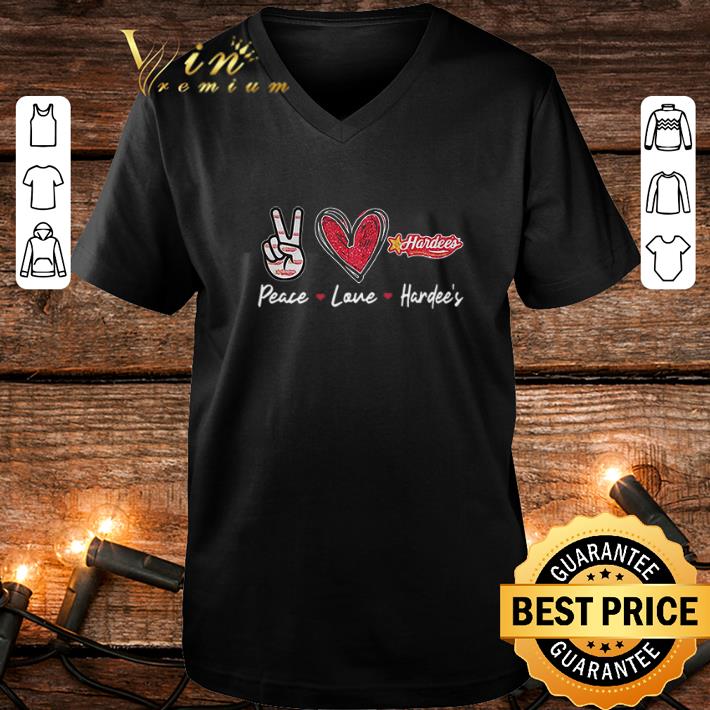Cheap Peace Love Hardee’s logo shirt 1 Cheap Peace Love Hardee’s logo shirt