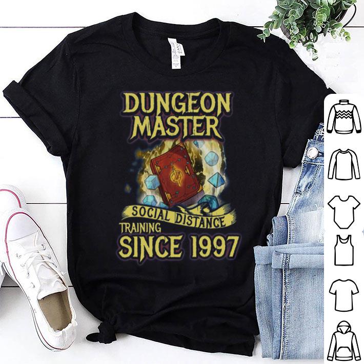 Dungeon Master Social Distance Training Since 1997 shirt