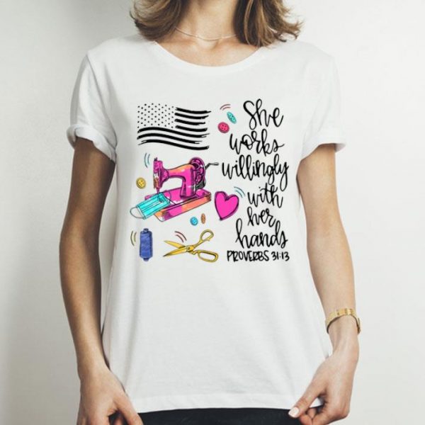 She Works Willingly With Her Hand Proverbs American Flag shirt
