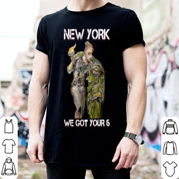 EMT New York We Got Your 6 shirt