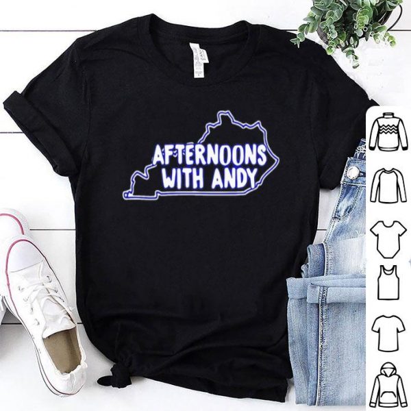 Kentucky Afternoons With Andy shirt