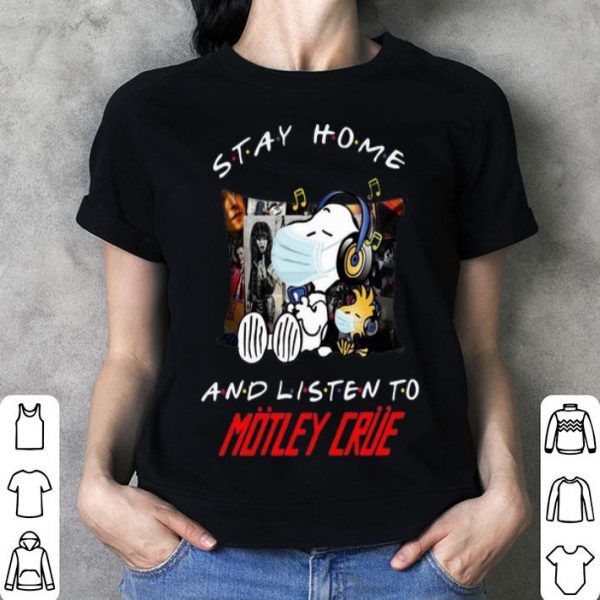 Snoopy And Woodstock Stay Home And Listen To Motley Crue shirt