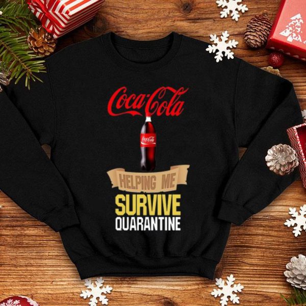 Coca Cola Helping Me Survive Quarantine Covid-19 shirt