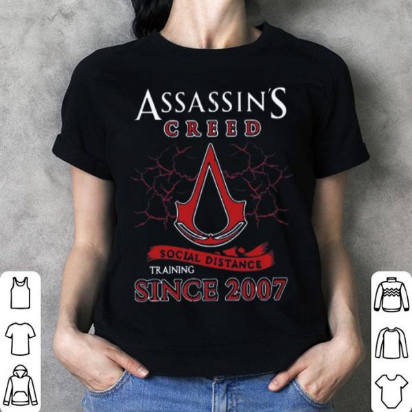 Assassin's Creed Social Distance Training Since 2007 shirt