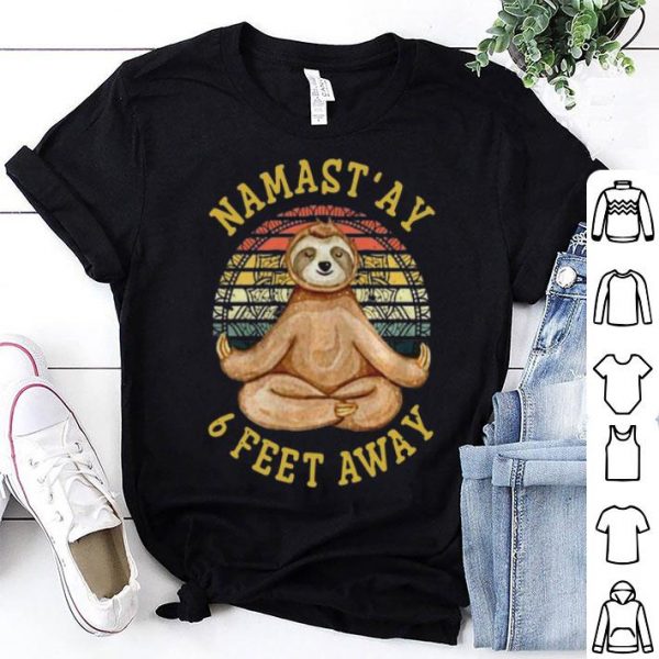 Vintage Sloth Yoga Namas' Ay 6 Feet Away shirt