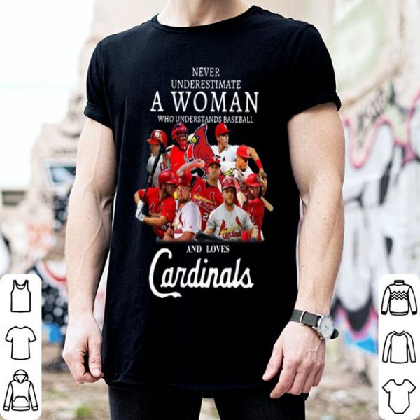 Never Underestimate A Woman Who Understands Baseball And Loves Cardinals