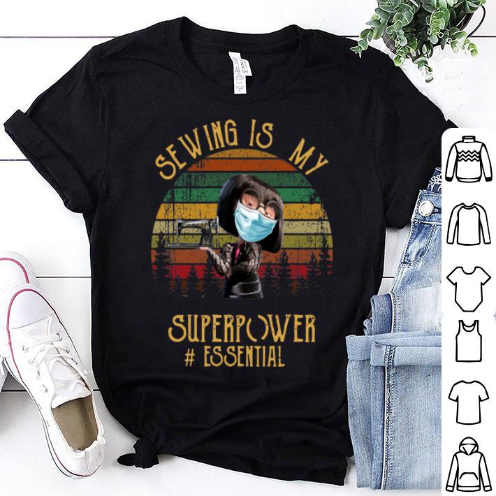 Vintage Edna Mode Sewing Is My Superpower #Essential shirt