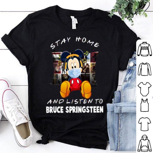 Mickey Mouse Stay Home And Listen To Bruce Springsteen shirt