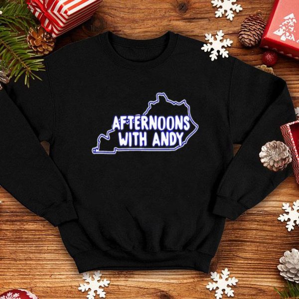 Kentucky Afternoons With Andy shirt