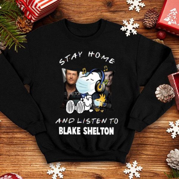 Snoopy Woodstock Stay Home And Listen To Blake Shelton shirt