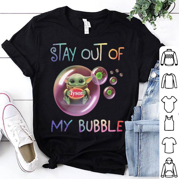 Baby Yoda Hug Tyson Stay Out Of My Bubble shirt
