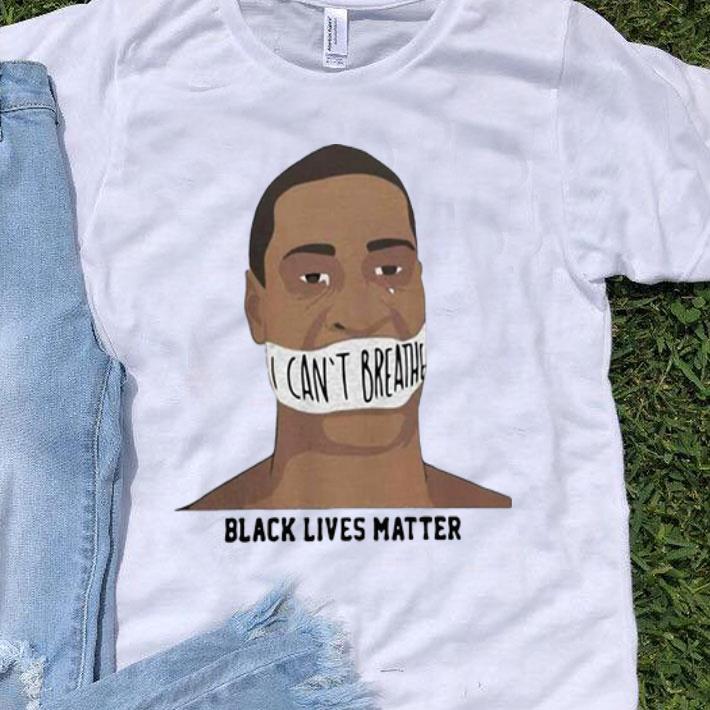 George Floyd I Can't Breathe Black Lives Matter shirt