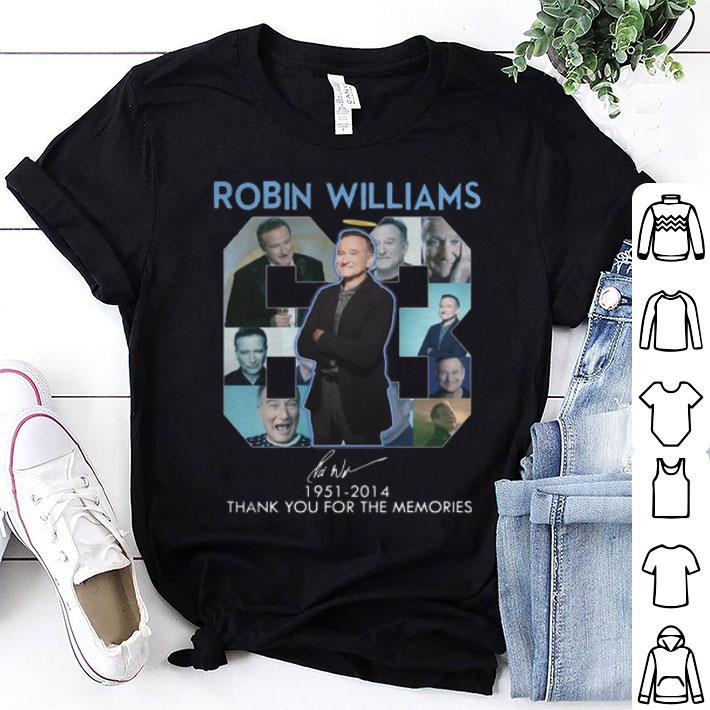 63 Years Of Robin Williams 1951-2014 Thank You For The Memories shirt