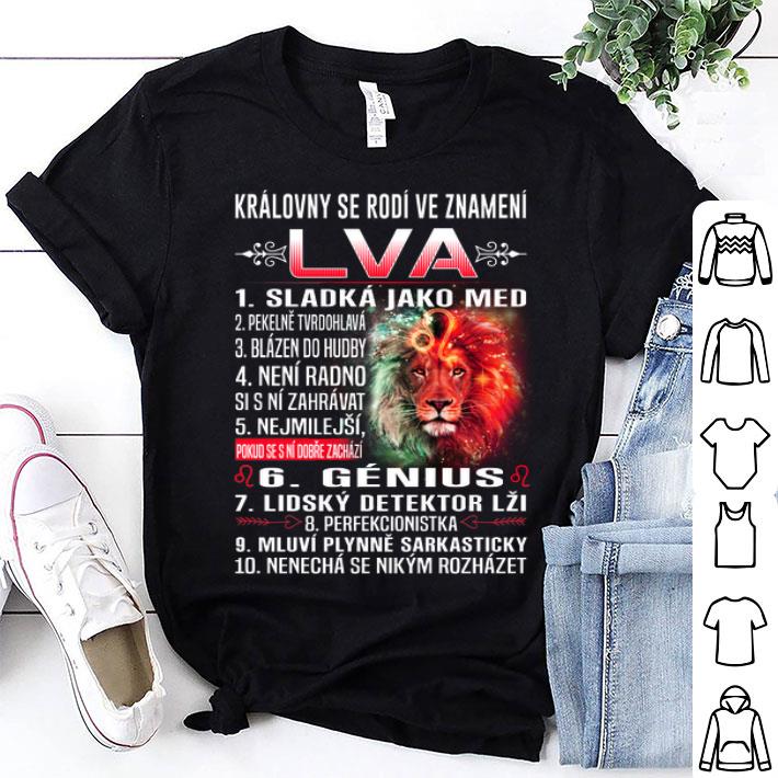 Lion Kralovny Se Rodi Ve Znameni Lva Sladka Jako Med Pekelne shirt