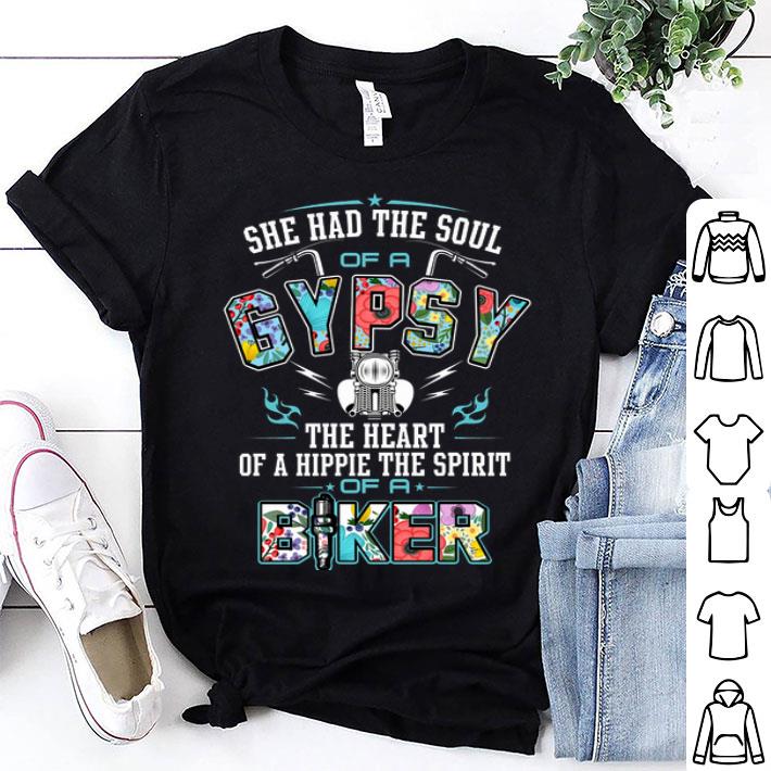 She Had The Soul Of A Gypsy The Heart Of A Hippie Biker shirt