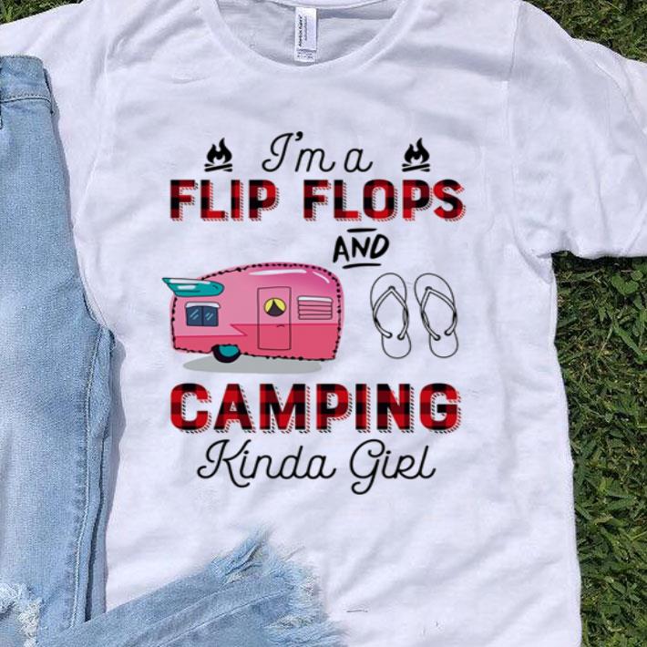 I'm A Flip Flop And Camping Kinda Girl shirt