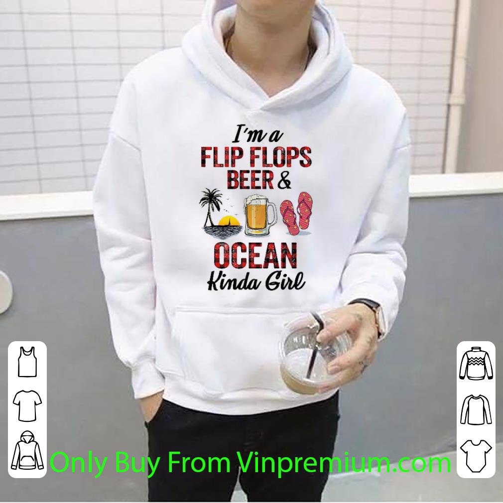 Nice I'm A Flip Flops Beer & Ocean Kinda Girl shirt